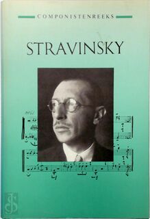 Stravinsky - Wolfgang Dömling (ISBN 9789025720346)