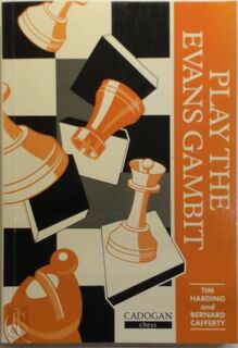 Play the Evans Gambit - Tim Harding, Bernard Cafferty (ISBN 9781857441192)