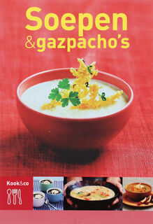 Soepen &amp; Gazpacho's - A. De Galard, L. Gogois (ISBN 9789066115668)