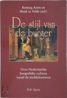 De stijl van de burger - Remieg Aerts, Henk te Velde (ISBN 9789039107454)