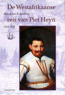 De Westafrikaanse reis van Piet Heyn