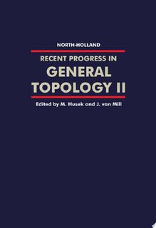 Recent Progress in General Topology II - M. Husek, J. van Mill (ISBN 9780444509802)