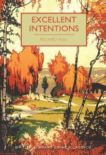 Excellent Intentions - Richard Hull (ISBN 9780712352017)