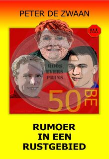 Rumoer in een rustgebied - Peter de Zwaan (ISBN 9789464496680)