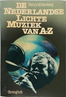 Nederlandse lichte muziek van a-z - Henry Mildenberg (ISBN 9789060104972)