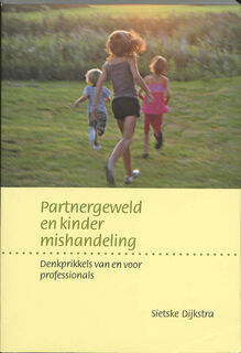 Partnergeweld en kindermishandeling - S. Dijkstra (ISBN 9789081309127)