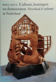 Cultuur, Koningen en Democraten - R. Pots (ISBN 9789061685920)