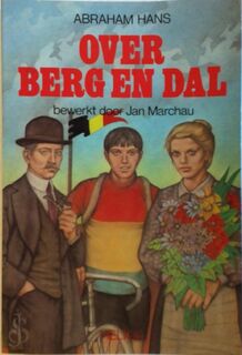 over berg en dal - Abraham Hans, Jan Marchau (ISBN 9789033300615)