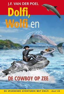 Dolfi, Wolfi en de cowboy op zee - J.F. van der Poel (ISBN 9789088653896)