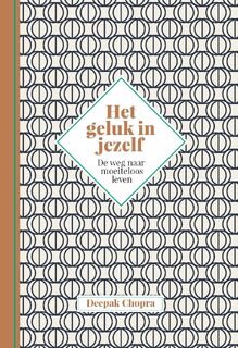 Het geluk in jezelf - Deepak Chopra (ISBN 9789401305556)