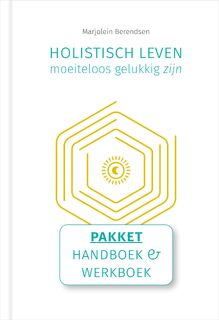 Holistisch leven, moeiteloos gelukkig zijn - Marjolein Berendsen (ISBN 9789493230378)