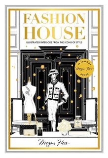 Fashion House Special Edition - Megan Hess (ISBN 9781743799628)