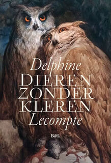 Dieren zonder kleren - Delphine Lecompte (ISBN 9789464778182)