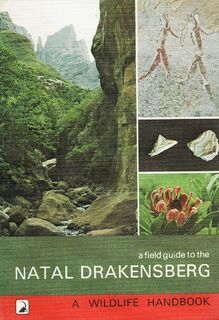 A Field Guide to the Natal Drakensberg - Pat Irwin
