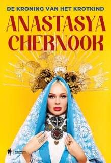 De kroning van het krotkind - Anastasya Chernook (ISBN 9789464788952)