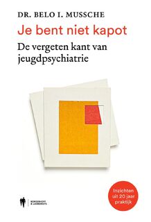 Je bent niet kapot - Belo I. Mussche (ISBN 9789493387065)