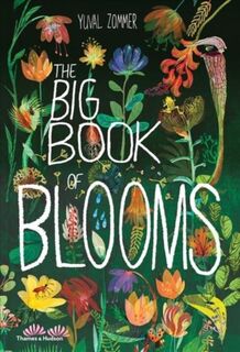 The Big Book of Blooms - Yuval Zommer (ISBN 9780500651995)