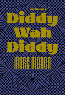Diddy Wah Diddy - Marc Didden (ISBN 9789460583759)