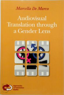 Audiovisual translation through a gender lens - Marcella De Marco (ISBN 9789042035133)