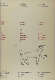 Wooff Wooff Or Who Killed Richard Wagner? - Stefan Themerson (ISBN 9780852470077)