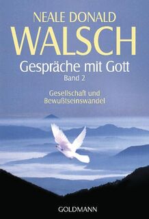 Gespräche mit Gott. Band 2 - Neale Donald Walsch (ISBN 9783442218387)