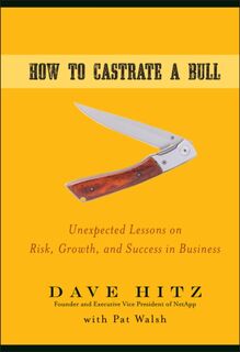 How to Castrate a Bull - Dave Hitz (ISBN 9780470345238)