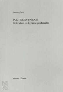 Politiek en moraal - Jeroen Koch (ISBN 9789080203525)