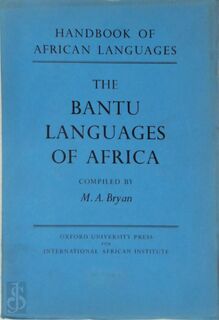 The Bantu Languages of Africa - M.A. Bryan