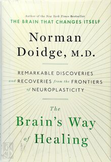 The Brain's Way of Healing - Norman Doidge (ISBN 9780670025503)