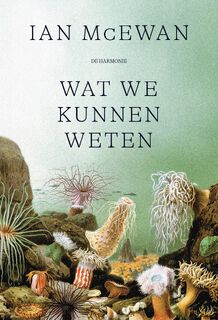 Wat we kunnen weten - Ian McEwan (ISBN 9789463362467)