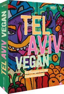 Tel Aviv vegan - Jigal Krant (ISBN 9783959616485)
