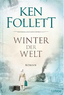 Winter der Welt - Ken Follett (ISBN 9783404169993)