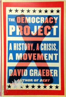 The Democracy Project - David Graeber (ISBN 9780812993561)