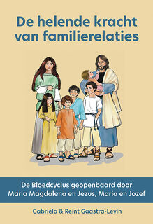 helende kracht van familierelaties - Gabriela Gaastra-Levin, Reint Gaastra (ISBN 9789080747807)