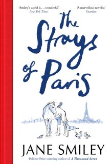 The Strays of Paris - Jane Smiley (ISBN 9781529052978)