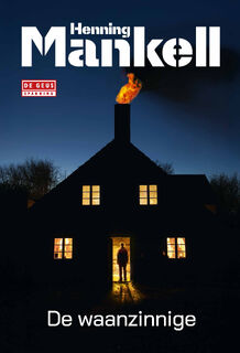 De waanzinnige - Henning Mankell (ISBN 9789044548976)