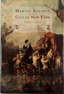 The Marine Society of New York 1770 - 1995 - Gerald J Barry