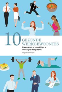 10 gezonde werkgewoontes - Rogier van Hoorn (ISBN 9789491757358)