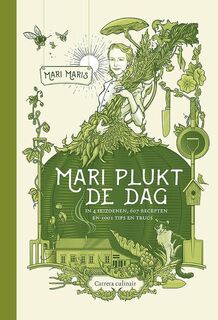 Mari plukt de dag. In 4 seizoenen, 607 recepten en 1001 tips en trucs - Mari Maris (ISBN 9789048838875)