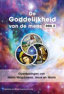 Openbaringen van Maria Magdalena, Jezus en Maria - Gabriela Gaastra-Levin, Reint Gaastra-Levin (ISBN 9789082639735)