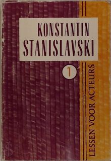 Lessen voor acteurs 1 - Konstantin Stanislavski (ISBN 9789064030857)