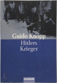 Hitlers Krieger - Guido Knopp, Christian Deick (ISBN 9783442150458)