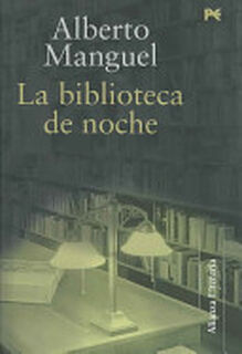 La biblioteca de noche - Alberto Manguel (ISBN 9788420647623)