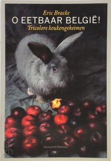 O eetbaar Belgie ! - E. Bracke (ISBN 9789085420231)
