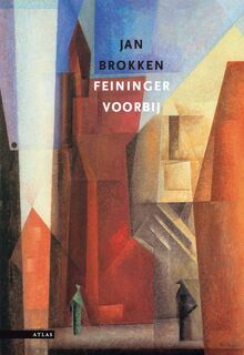 Feininger voorbij - Jan Brokken (ISBN 9789045012001)