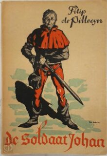 De Soldaat Johan - Filip de Pillecyn (ISBN 9789063060053)