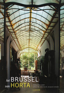 Het Brussel van Horta - Françoise Aubry, Christine Bastin, Jacques Evrard (ISBN 9789055447152)