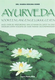 Ayurveda voor een lang en gelukkig leven - S. Roelsma-somer (ISBN 9789076771960)