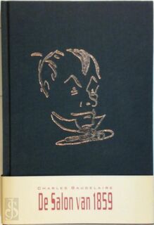 De salon van 1859 - Charles Baudelaire, Anneke Pijnappel, Hans van Pinxteren (ISBN 9789071877018)