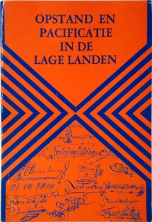 Opstand en pacificatie in de lage landen - Unknown (ISBN 9789023633556)